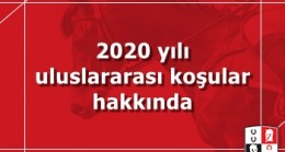 2020 yılı uluslararası koşular hakkında duyuru