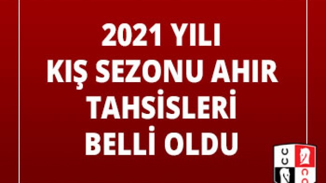 2021 yılı kış sezonu ahır tahsisleri belli oldu