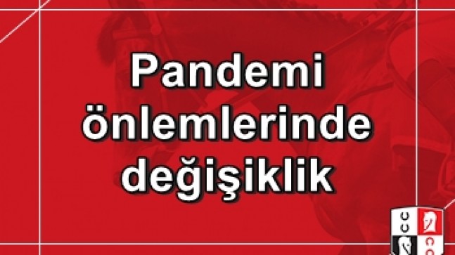 Pandemi önlemlerinde değişiklik