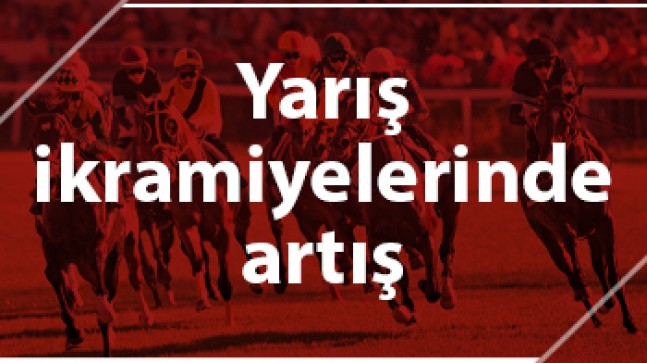 Yarış ikramiyelerinde artış