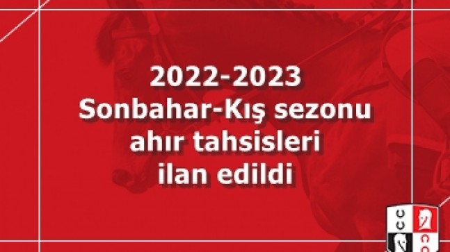 2022-2023 Sonbahar-Kış sezonu ahır tahsisleri ilan edildi