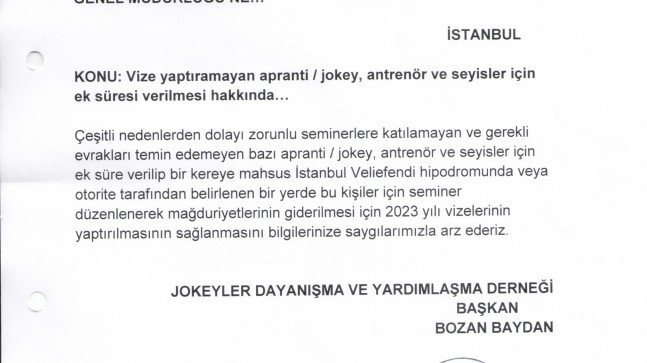 Vize yaptıramayan apranti / jokey, antrenör ve seyisler için ek süresi verilmesi hakkında…