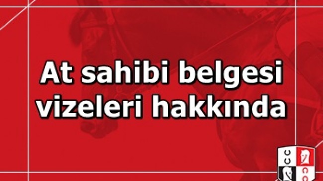 At sahibi belgesi vizeleri hakkında