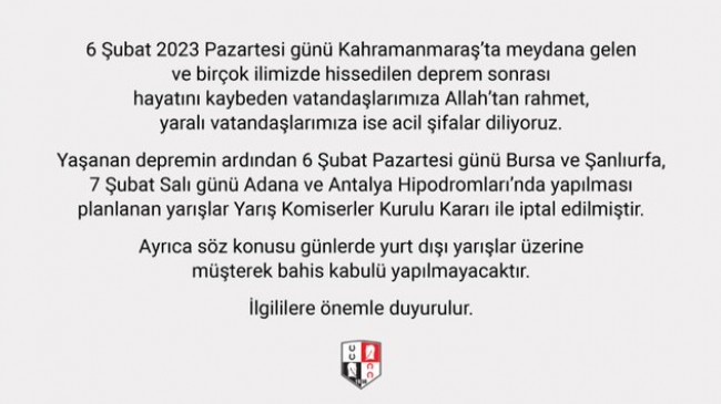 6 ve 7 Şubat 2023 günleri gerçekleştirilmesi planlanan yurt içi yarışları iptal edildi