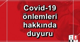 Covid-19 önlemleri hakkında duyuru