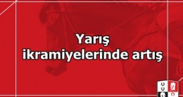 Yarış ikramiyelerinde artış