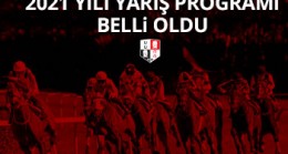 2021 yılı Yarış Programı belli oldu