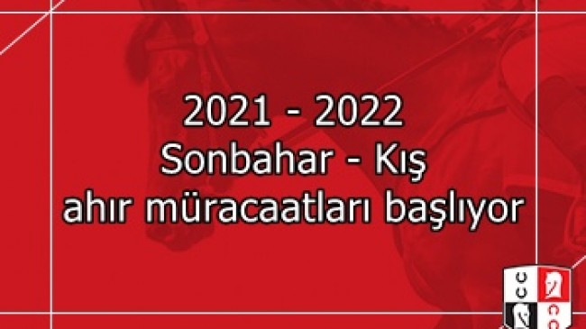 2021 – 2022 Sonbahar – Kış ahır müracaatları başlıyor