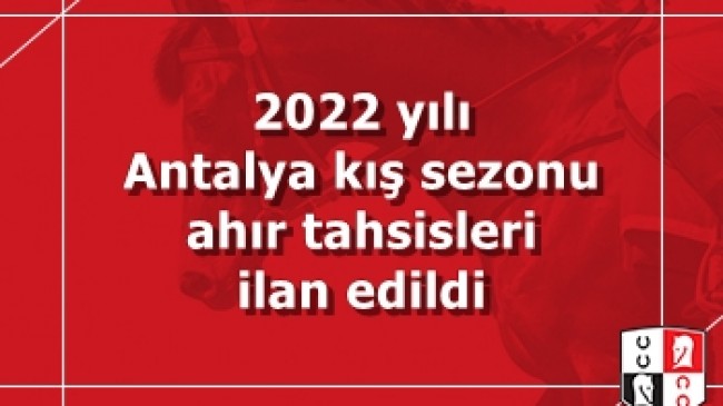 2022 yılı Antalya Hipodromu kış sezonu ahır tahsisleri ilan edildi